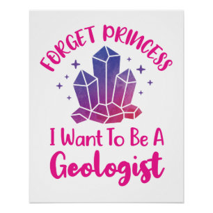 Poster Oubliez Princesse Je veux être géologue
