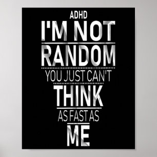 Poster Oui J'Ai Ajouté Je Ne Suis Pas Random Funny Quotes