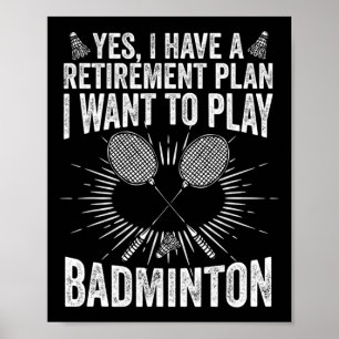 Poster Oui J'Ai Un Régime De Retraite Jouer Badminton Shu