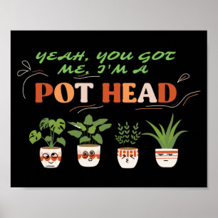 Poster OUI, TU M'AS EU, JE SUIS UN PLONGEUR POTHEAD drôle