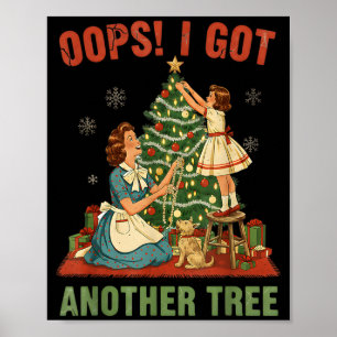 Poster Oups j'ai eu un autre arbre Noël vacances vintage