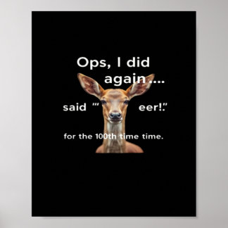 Poster Oups, l'a encore fait, a dit Oh Cerf plusieurs foi