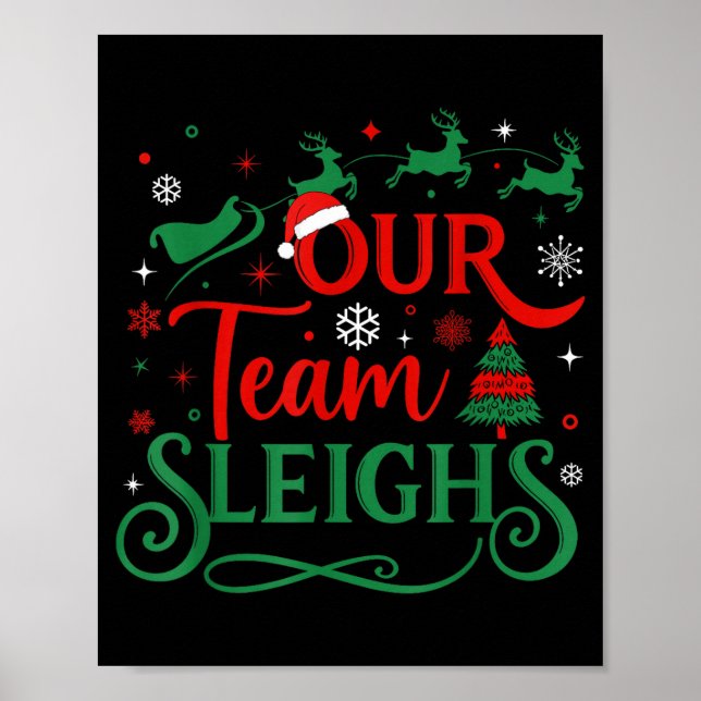 Poster Our Team Sleighs Christmas Reindeers Santa's Worke (Devant)