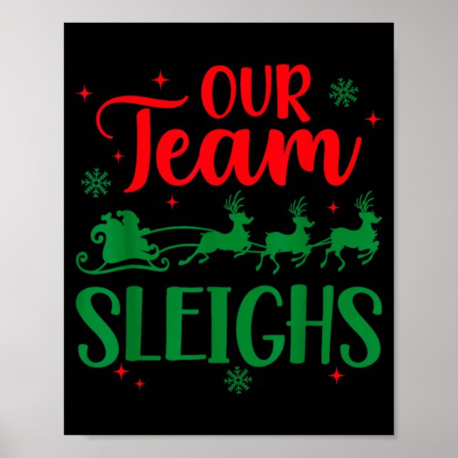 Poster Our Team Sleighs Christmas Santa Reindeers Office  (Devant)