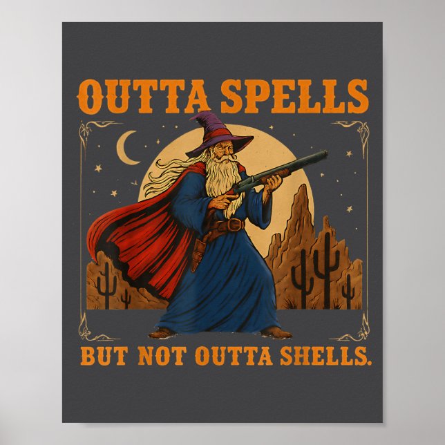 Poster Outta Spells But Not Outta Shells Wizard Fantasy M (Devant)