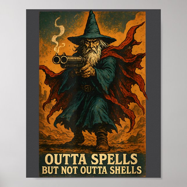Poster Outta Spells But Not Outta Shells Wizard Fantasy M (Devant)