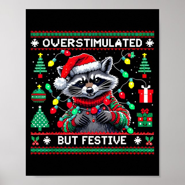 Poster Overstimulated But Festive Raccoon Christmas  (Devant)