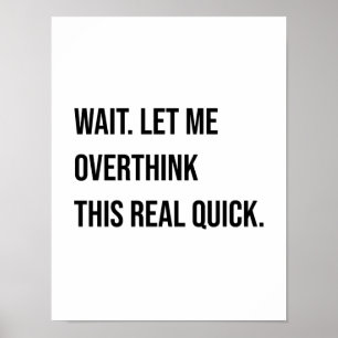 Poster Overthinking Joke funny