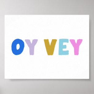 Poster Oy Vey Funny Yiddish Expression mignonne colorée
