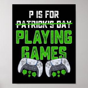 Poster P Est Pour Jouer Jeux Jour de la Saint Patrick Amu