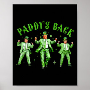 Poster Paddy's Back Dancing Trump Jour de la Saint Patric