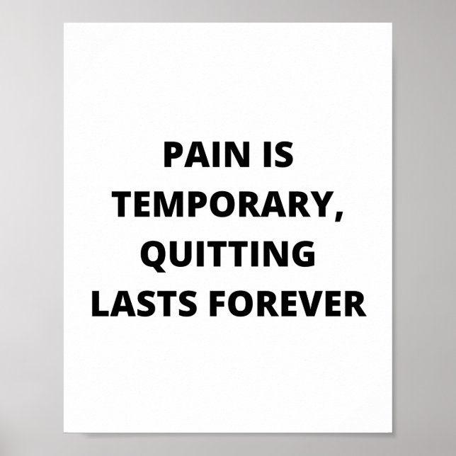 Poster Pain is temporary, quitting lasts forever (Devant)