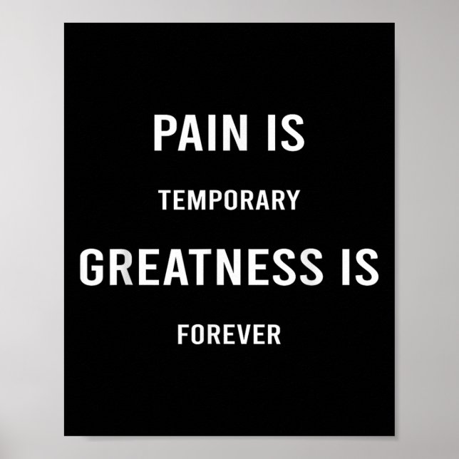 Poster Pain Is Temrary Greatness Is Forever Motivational  (Devant)