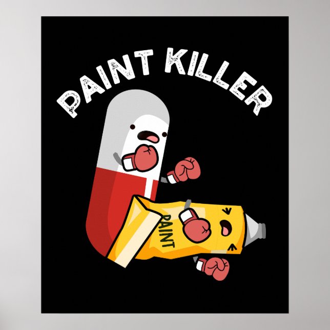Poster Paint Killer Funny Pill Pun Dark BG (Devant)