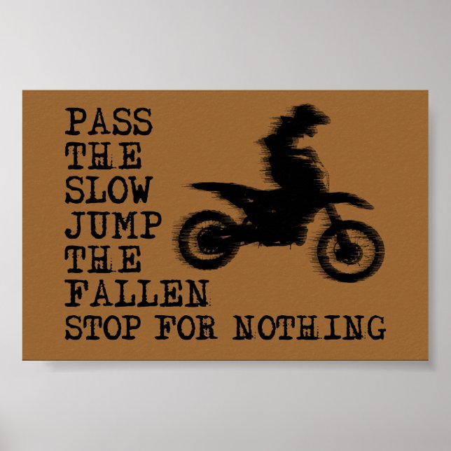 Poster Panneau de l'affiche Stop For Nothing Dirt Bike Mo (Devant)