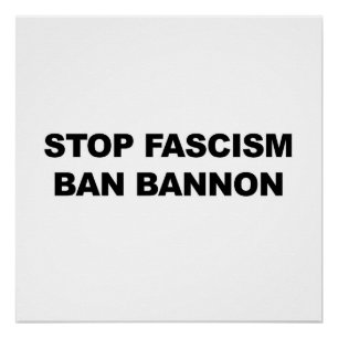 Poster Panneau de protestation Ban Bannon, Stop au fascis