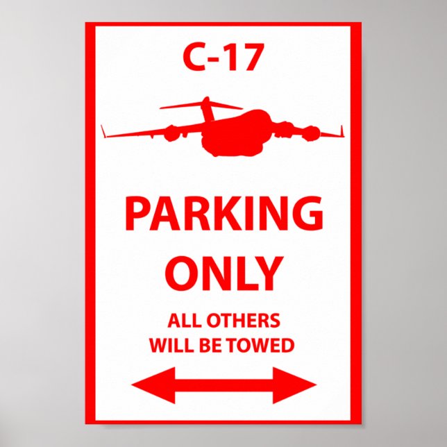 Poster Panneau de stationnement C-17 uniquement (Devant)