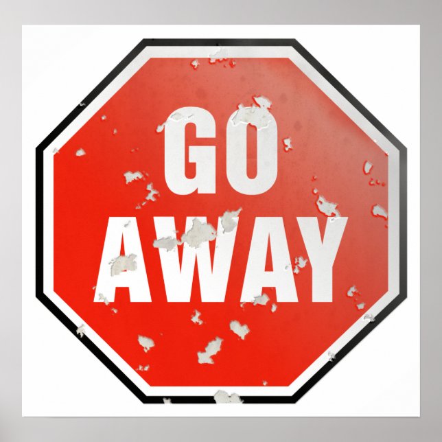 Poster Panneau Grunge 'Go Away' (Devant)