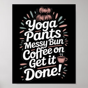 Poster Pantalon de yoga Bun chignon Café sur les mamans q