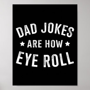Poster Papa Blague Comment Les Yeux Roulent Pour La Fête 