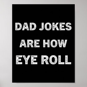 Poster Papa Chemise Papa Blagues Sont Comment Les Yeux Ro