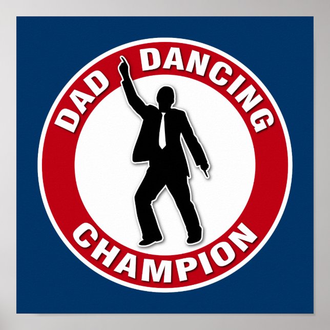 Poster Papa Dancing Champion - Drôle Fête des pères (Devant)