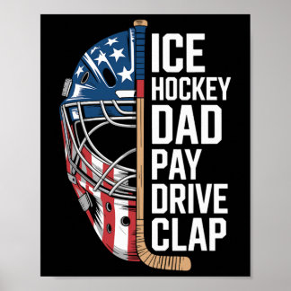 Poster Papa de hockey sur glace paye la conduite applaudi