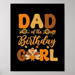 Poster Papa de la fille de l'anniversaire Arc de Thanksgi