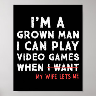 Poster Papa drôle de joueur Je peux jouer aux jeux vidéo