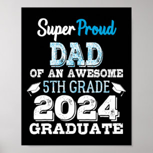 Poster Papa D'Un Diplômé De 5E Année 2024 Gradua Primaire