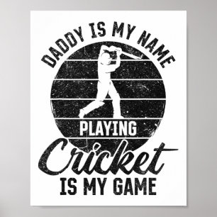 Poster Papa est mon nom jouer au cricket est mon jeu