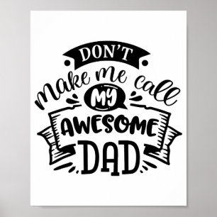 Poster Papa et moi ne me faites pas appeler mon super pap