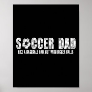 Poster Papa Foot Comme Un Papa Baseball Mais Avec Des Bou