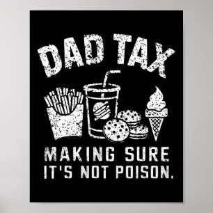 Poster Papa Impôt S'assurer que ce n'est pas du poison