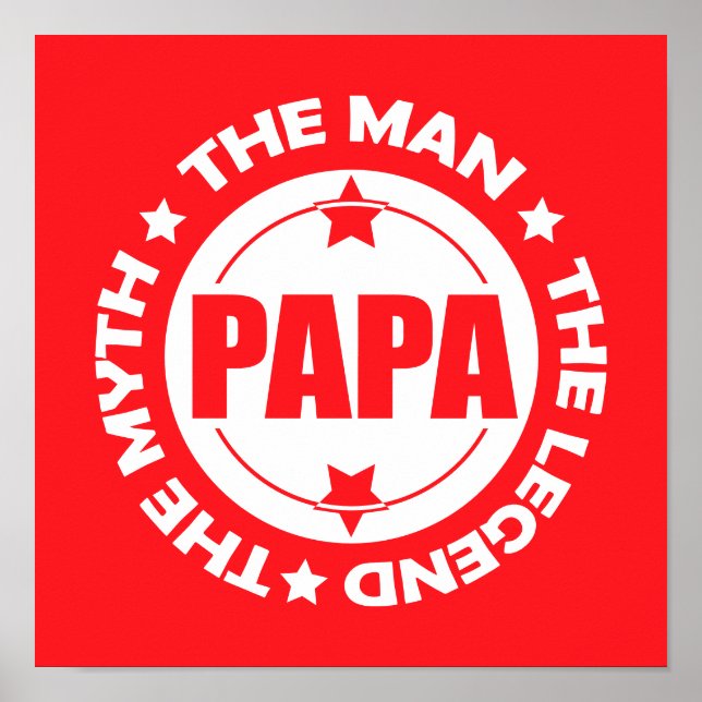 Poster Papa. L'Homme. Le Mythe. La Légende. (Devant)