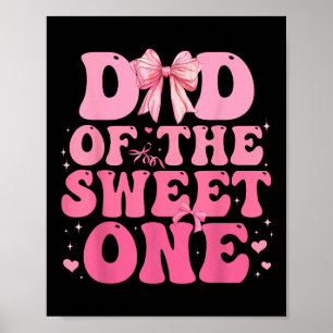 Poster Papa Of The Sweet One Coquette Bow 1er anniversair