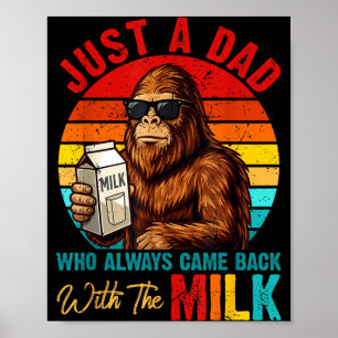Poster Papa qui est revenu avec du lait bigfoot fête des