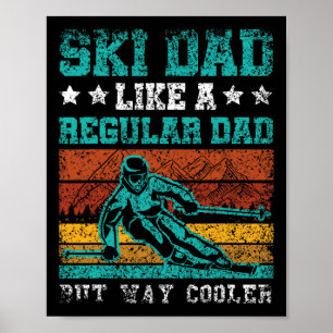 Poster Papa skieur comme un papa normal mais bien plus co