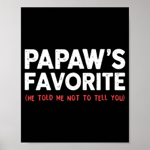 Poster Papaw drôle favori Granhild Je suis le favori de P