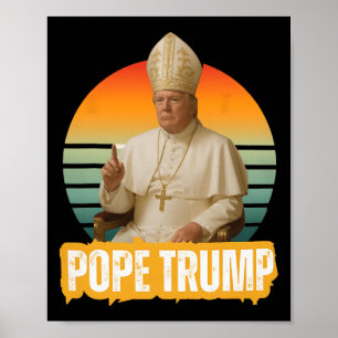 Poster Pape Trump Drôle Trump Vatican Chrétien Rétro Chu