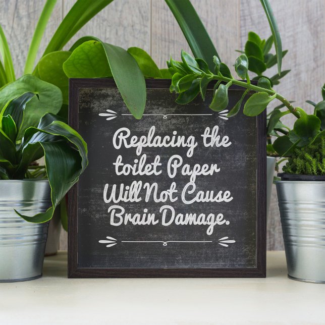 Poster Papier Toilette Blackboard Drôle Devis (A humorous housewarming gift for that friend or family member who might need a gentle reminder.)