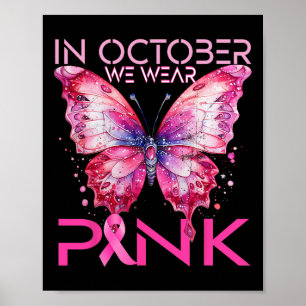 Poster Papillon En Octobre Nous Portons Le Cancer Du Sein