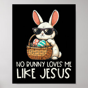 Poster Pâques Aucun Lapin Ne M'Aime Comme Jésus Chrétien