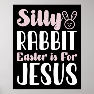 Poster Pâques De Lapin Silencieux Est Pour Jésus Pâques V