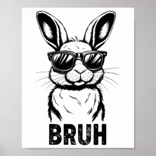 Poster Pâques Jour Bruh Bunny Avec Sungles Hommes Garçons