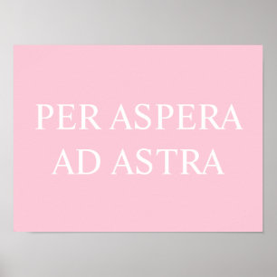 Poster Par Aspera Ad Astra Citation Latin Imprimer - rose