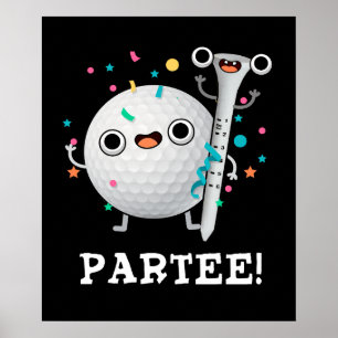 Poster Par-Tee drôle Golf Pun Fond sombre BG