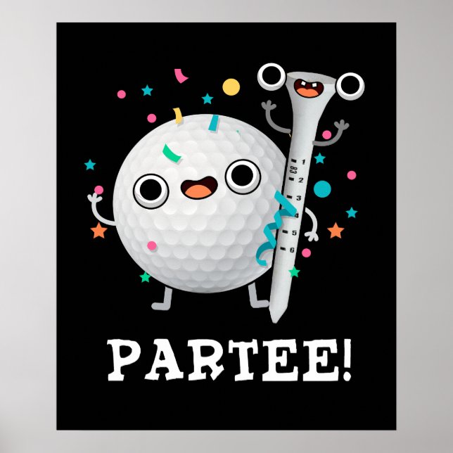Poster Par-Tee drôle Golf Pun Fond sombre BG (Devant)