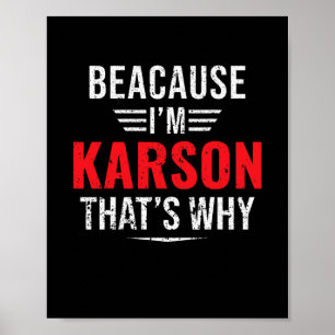 Poster Parce que je suis Karson, c'est pourquoi le nom No