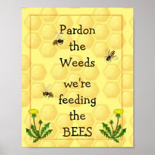 Poster Pardon mauvaises herbes Nourrir les abeilles Amusa